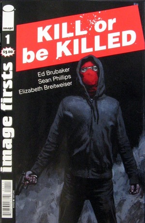 [Kill or be Killed #1 (Image Firsts edition)]
