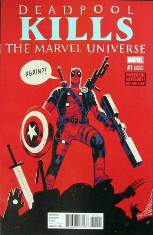 [Deadpool Kills the Marvel Universe Again No. 1 (variant cover - Michael Walsh)]