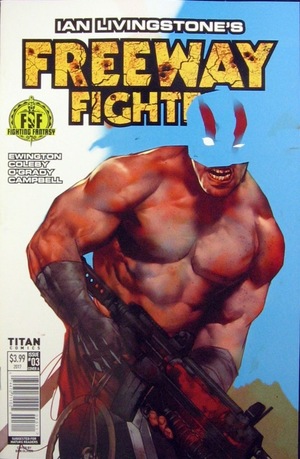 [Ian Livingstone's Freeway Fighter #3 (Cover A - Ben Oliver)]