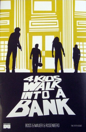 [4 Kids Walk into a Bank #5]