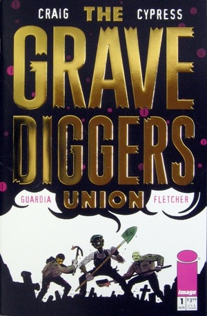 [Gravediggers Union #1 (variant gold foil logo cover)]