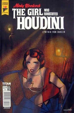 [Minky Woodcock - The Girl Who Handcuffed Houdini #3 (Cover A - Cynthia Von Buhler)]