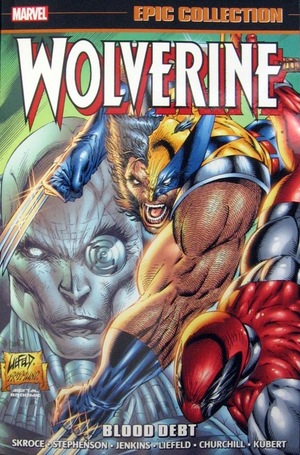 [Wolverine - Epic Collection Vol. 13: 1999-2002 - Blood Debt (SC)]