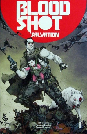 [Bloodshot - Salvation #8 (Cover A - Kenneth Rocafort)]