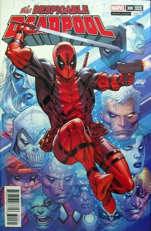 [Despicable Deadpool No. 300 (variant cover - Rob Liefeld)]
