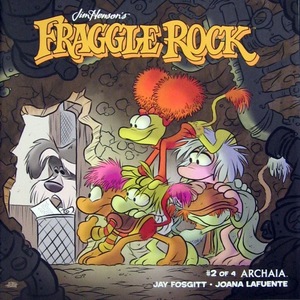[Jim Henson's Fraggle Rock #2 (regular cover - Jay Fosgitt)]