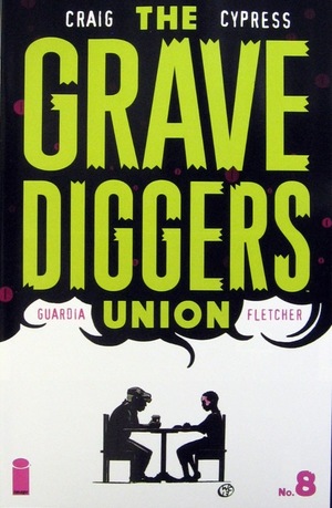 [Gravediggers Union #8 (regular cover - Wes Craig)]