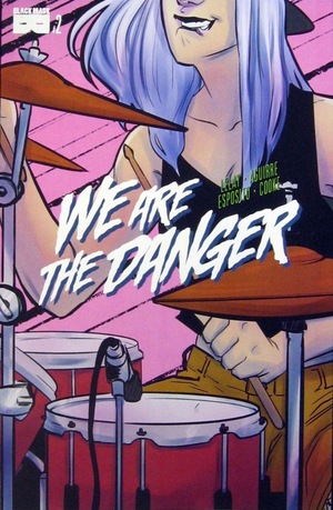 [We are the Danger #2]