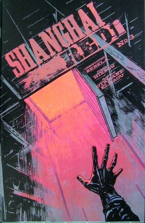 [Shanghai Red #3 (Cover A - Joshua Hixson)]