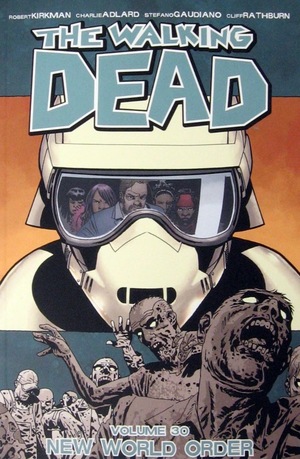 [Walking Dead Vol. 30: New World Order (SC)]