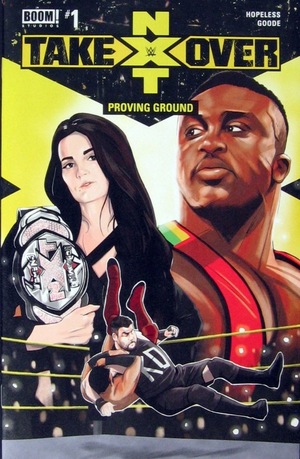 [WWE: NXT Takeover - Proving Ground #1 (regular cover - Aaron Dana) ]