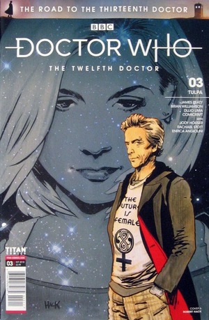[Doctor Who: The Road to the Thirteenth Doctor #3: The Twelfth Doctor (Cover A - Robert Hack)]