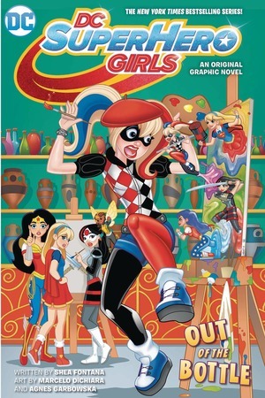 [DC Super Hero Girls Vol. 6: Out of the Bottle (SC)]