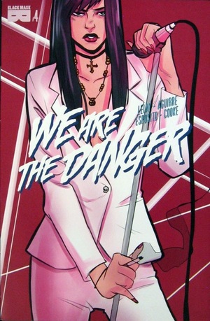 [We are the Danger #4]