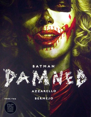 [Batman: Damned Book 2 (standard cover - Lee Bermejo)]