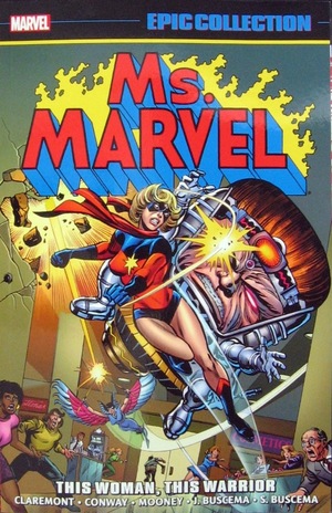 [Ms. Marvel - Epic Collection Vol. 1: 1977-1978 - This Woman, This Warrior (SC)]