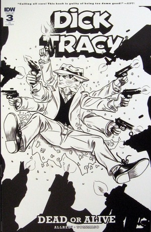 [Dick Tracy - Dead or Alive #3 (Retailer Incentive Cover - Michael Allred B&W)]