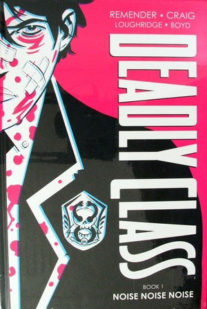 [Deadly Class Book 1: Noise Noise Noise (HC)]