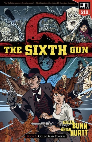 [Sixth Gun Book 1: Cold Dead Fingers (SC, Square One Edition)]