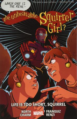 [Unbeatable Squirrel Girl (series 2) Vol. 10: Life is Too Short, Squirrel (SC)]