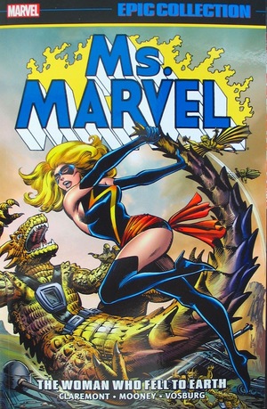 [Ms. Marvel - Epic Collection Vol. 2: 1978-1981 - The Woman Who Fell to Earth (SC)]