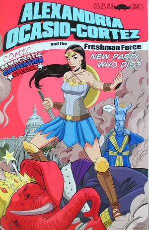 [Alexandria Ocasio-Cortez and the Freshman Force - Comic Convention Special]
