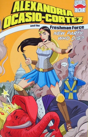 [Alexandria Ocasio-Cortez and the Freshman Force - New Party, Who Dis? (variant Wonder Woman costume cover)]