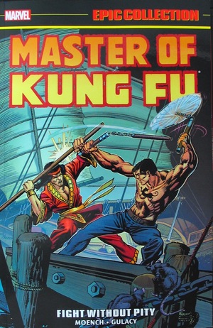 [Master of Kung Fu - Epic Collection Vol. 2: 1975-1977 - Fight Without Pity (SC)]