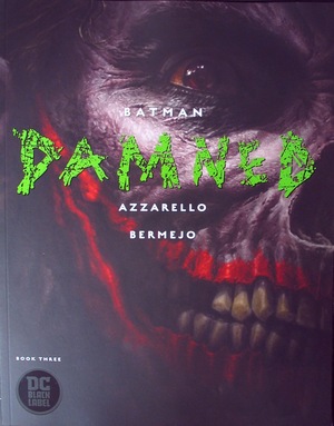 [Batman: Damned Book 3 (regular cover - Lee Bermejo)]
