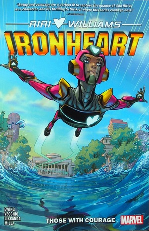 [Ironheart Vol. 1: Those with Courage (SC)]