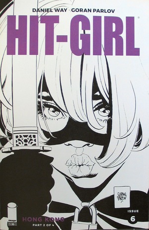 [Hit-Girl Season 2 #6 (Cover B - Goran Parlov B&W)]