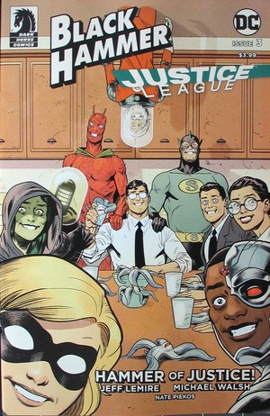 [Black Hammer / Justice League - Hammer of Justice! #3 (variant cover - Tradd Moore)]