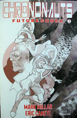 [Chrononauts - Futureshock #3 (Cover B - Pasqual Ferry B&W)]