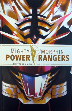 [Mighty Morphin Power Rangers - Shattered Grid: Deluxe Edition (HC)]