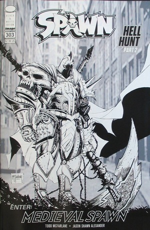 [Spawn #303 (Cover C - Todd McFarlane B&W)]