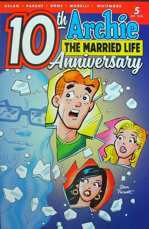 [Archie: The Married Life - 10th Anniversary No. 5 (Cover A - Dan Parent)]
