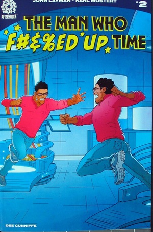 [Man Who F#&%ed Up Time #2 (regular cover - Karl Mostert)]