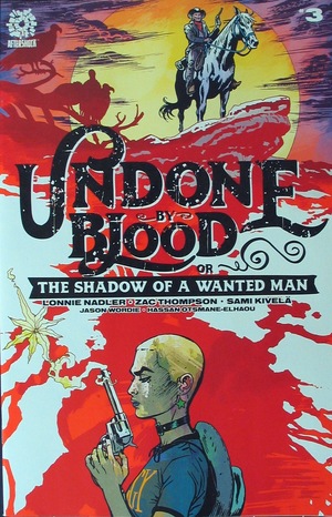 [Undone by Blood or The Shadow of a Wanted Man #3]