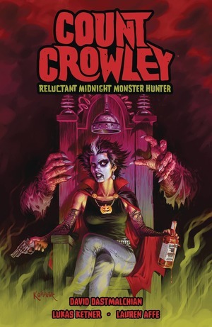 [Count Crowley Vol. 1: Reluctant Midnight Monster Hunter (SC)]