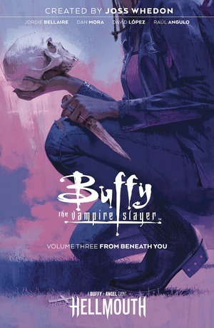 [Buffy the Vampire Slayer (series 2) Vol. 3: From Beneath You (SC)]