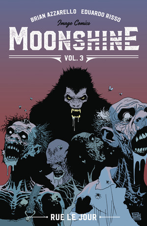 [Moonshine Vol. 3: Rue Le Jour (SC)]