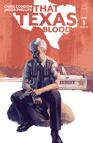 [That Texas Blood #1 (1st printing, Cover A - Jacob Phillips)]