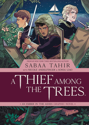 [Ember in the Ashes Vol. 1: A Thief among the Trees (HC)]