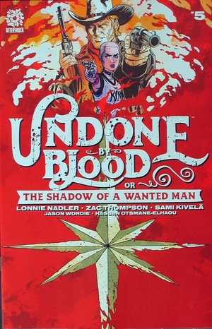 [Undone by Blood or The Shadow of a Wanted Man #5]