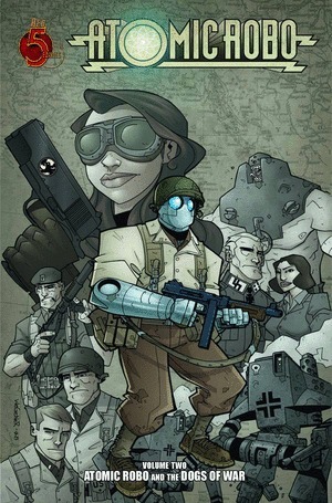 [Atomic Robo Vol. 2: Atomic Robo and the Dogs of War  (SC)]