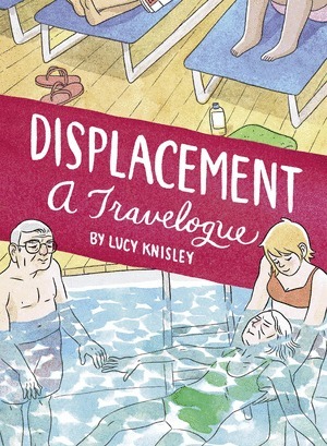 [Displacement by Lucy Knisley (SC)]