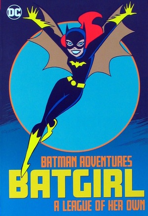 [Batman Adventures - Batgirl: A League of Her Own]
