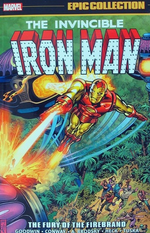 [Iron Man - Epic Collection Vol. 4: 1970-1972 - The Fury of the Firebrand (SC)]