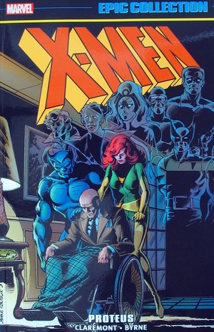 [X-Men - Epic Collection Vol. 6: 1978-1979 - Proteus (SC)]