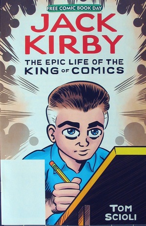 [Jack Kirby: The Epic Life of the King of Comics (FCBD comic)]